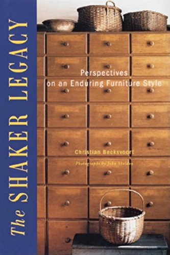 The Shaker Legacy: Perspectives on an Enduring Furniture Style