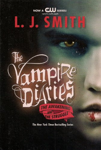 The Vampire Diaries: The Awakening and The Struggle (The Vampire Diaries Series)