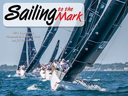 Sailing to the Mark 2021 Calendar