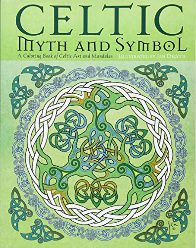 Celtic Myth and Symbol: A Coloring Book of Celtic Art and Mandalas