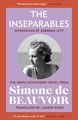 The Inseparables: The newly discovered novel from Simone de Beauvoir (Vintage Classics)