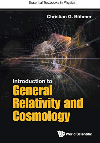 Introduction To General Relativity And Cosmology: 0 (Essential Textbooks in Physics)