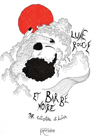Lune rouge et barbe noire