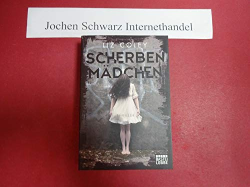 Scherbenmädchen: Thriller .