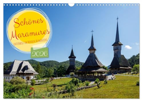 Schönes Maramures (Wandkalender 2026 DIN A3 quer), CALVENDO Monatskalender: Unterwegs in der schönen Region Maramures im Norden Rumäniens (CALVENDO Orte)