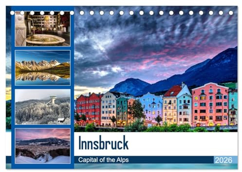 Innsbruck - Capital of the Alps (Tischkalender 2026 DIN A5 quer), CALVENDO Monatskalender: Innsbruck - Hauptstadt der Alpen (CALVENDO Orte)