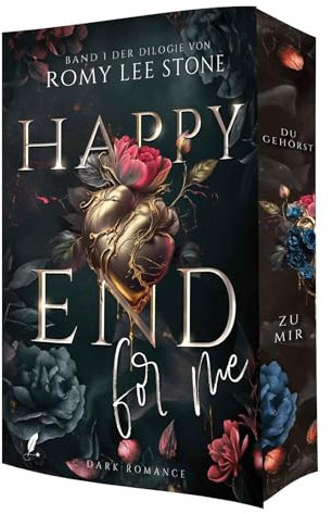 Happy End: For Me: Band 1 der Happy End-Dilogie | Toxisch. Sexy. Absolut unvernünftig - Dark Romance mit Psycho-Vibe | Erstauflage mit wunderschönem Reihen-Farbschnitt