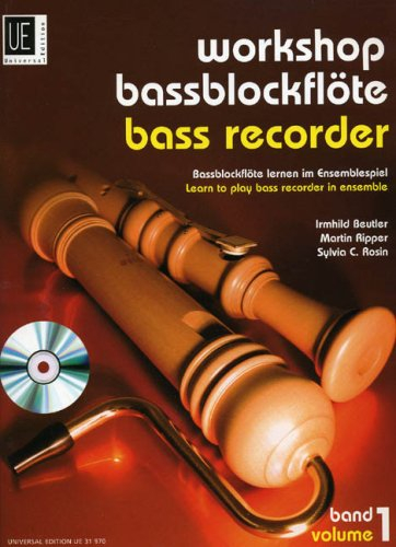 Workshop Bassblockflöte 1 mit CD.Vol.1: Bassblockflöte lernen im Ensemblespiel. Band 1. 3-5 Blockflöten und CD. Partitur und Stimmen.. Mit Playback CD ... Berlin - Anleitung zum Bassblockflötenspiel