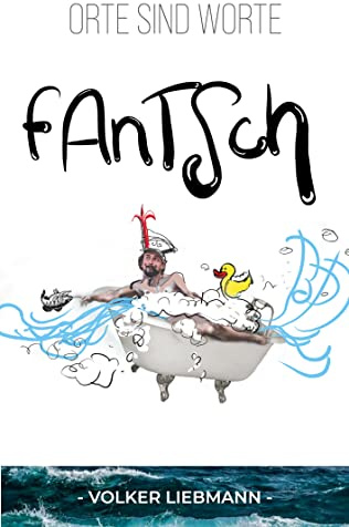 Fantsch: Orte sind Worte