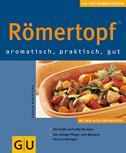 Römertopf aromatisch, praktisch, gut