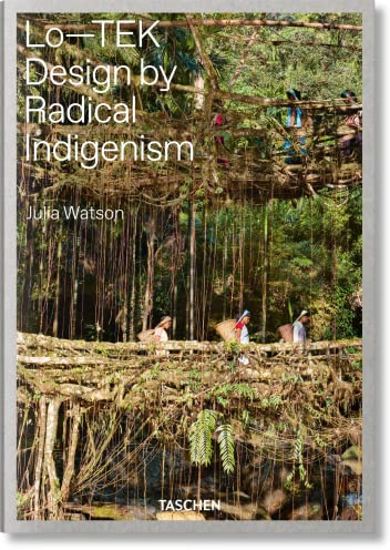 Julia Watson: Lo―TEK. Design by Radical Indigenism