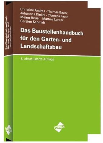 Das Baustellenhandbuch für den Garten- und Landschaftsbau (Baustellenhandbücher)