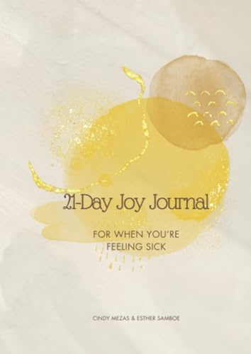 21-Day Joy Journal: For When You're feeling sick
