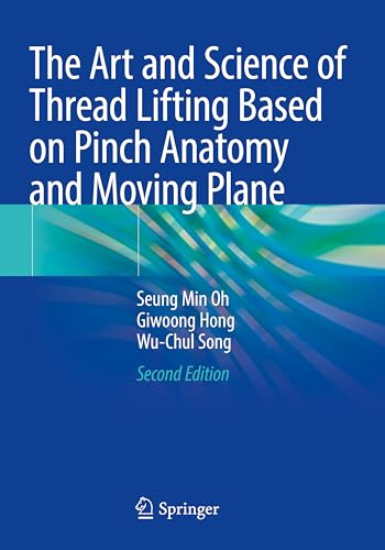 The Art and Science of Thread Lifting Based on Pinch Anatomy and Moving Plane