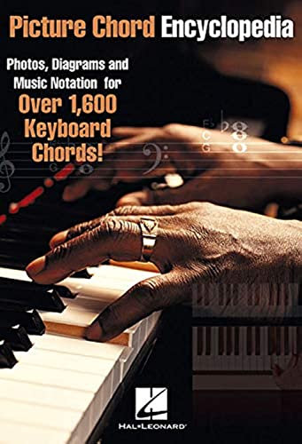 Picture Chord Encyclopedia for Keyboard.: Photos, Diagrams and Music Notation for Over 1,600 Keyboard Chords