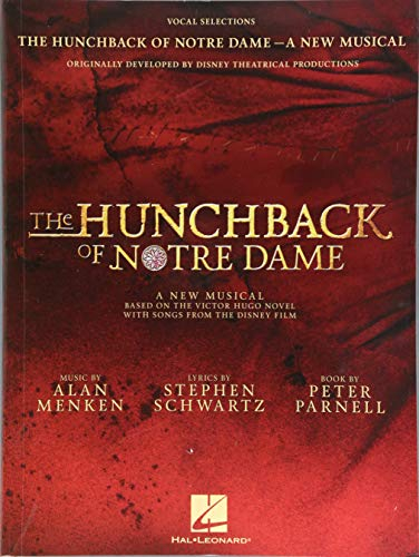 The Hunchback Of Notre Dame: The Stage Musical (Vocal Selections): Songbook für Gesang: Songbook zum Stage Musical