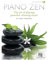 Piano Zen: The Art of Playing Peaceful, Relaxing Music