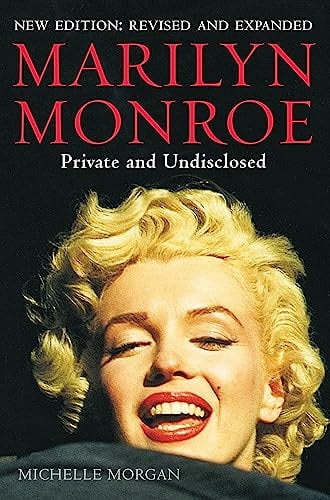 Marilyn Monroe: Private and Undisclosed: New edition: revised and expanded (Brief Histories)