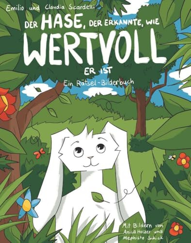 Der Hase, der erkannte, wie wertvoll er ist: Rätsel-Bilderbuch