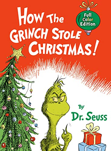 How the Grinch Stole Christmas! Full Color Edition: Full Color Jacketed Edition (Classic Seuss)