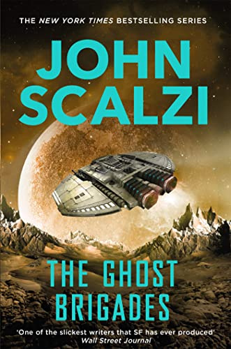 The Ghost Brigades: An Explosive Military Science Fiction Adventure: 2 (Old Man’s War, 2)