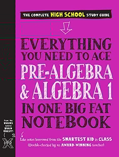 Everything You Need to Ace Pre-Algebra and Algebra I in One Big Fat Notebook: 1 (Big Fat Notebooks)