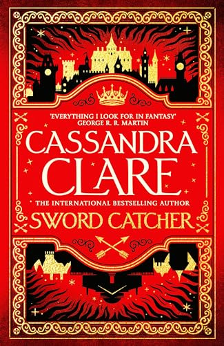 Sword Catcher: Discover the magical Sunday Times bestseller from the author of The Shadowhunter Chronicles: 1 (The Chronicles of Castellane, 1)