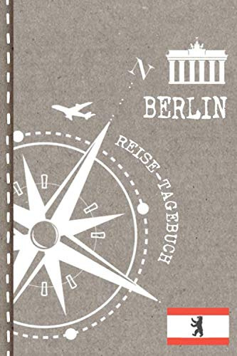 Berlin Reisetagebuch: Reise Tagebuch zum Selberschreiben, ca. A5 - Journal Dotted Punkteraster, Bucket List für Urlaub, Ferien Trip, Auslandsjahr, Au Pair, Auswanderer - Notizbuch Dot Grid punktiert