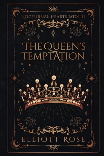 The Queen's Temptation: A Forbidden Bodyguard + Fae Queen Romance (Nocturnal Hearts, Band 3)