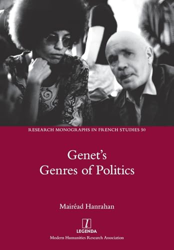 Genet's Genres of Politics (Research Monographs in French Studies, Band 50)