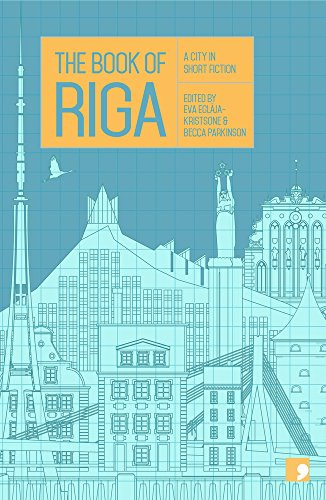 The Book of Riga: A City in Short Fiction (Reading the City)