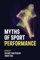 Myths of Sport Performance (Sequoia Myths)