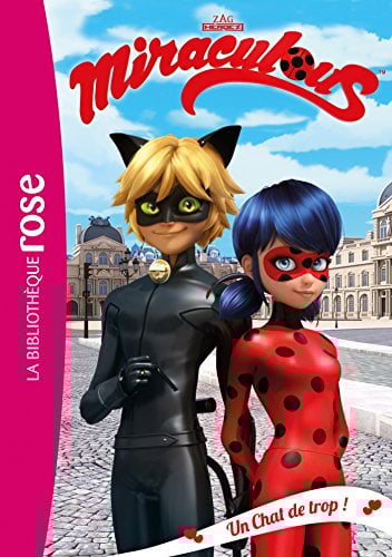 Miraculous 02 - Un Chat de trop !