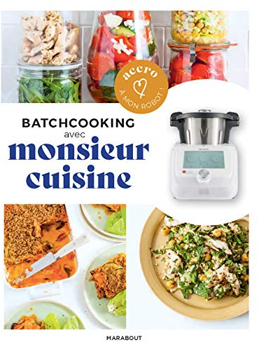 Batchcooking avec monsieur cuisine: 33260