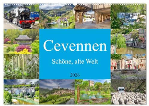 Cevennen - Schöne alte Welt (Wandkalender 2026 DIN A2 quer), CALVENDO Monatskalender: Die Cevennen, ein wilder und karger Landstrich im Süden Frankreichs (CALVENDO Orte)