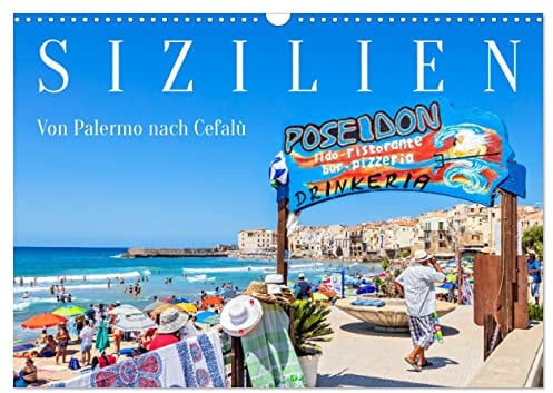Sizilien - Von Palermo nach Cefalù (Wandkalender 2026 DIN A3 quer), CALVENDO Monatskalender: Sizilianische Impressionen zwischen Palermo und Cefalù (CALVENDO Orte)
