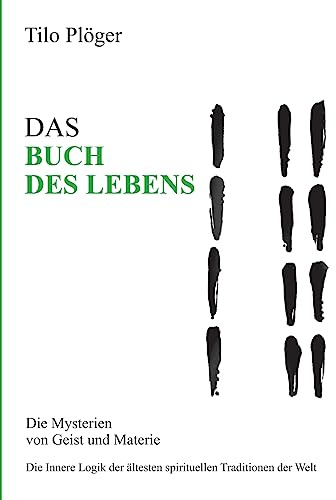 DAS BUCH DES LEBENS: Die Mysterien von Geist und Materie