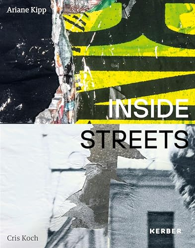 Ariane Kipp und Cris Koch: INSIDE STREETS
