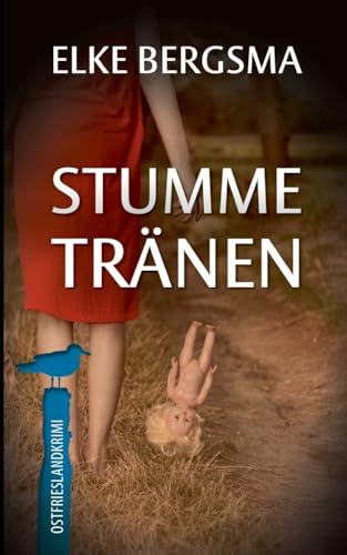 Stumme Tränen: Ostfrieslandkrimi (Büttner und Hasenkrug ermitteln)