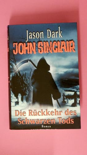 John Sinclair - Die Rückkehr des Schwarzen Tods (Lübbe Belletristik)