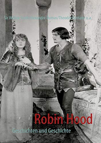 Robin Hood: Geschichten und Geschichte