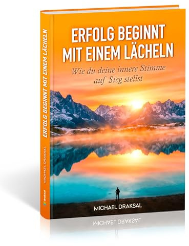 Erfolg beginnt mit einem Lächeln: Wie du deine innere Stimme auf Sieg stellst