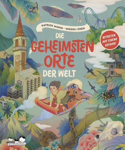 Die geheimsten Orte der Welt - Betreten auf eigene Gefahr!