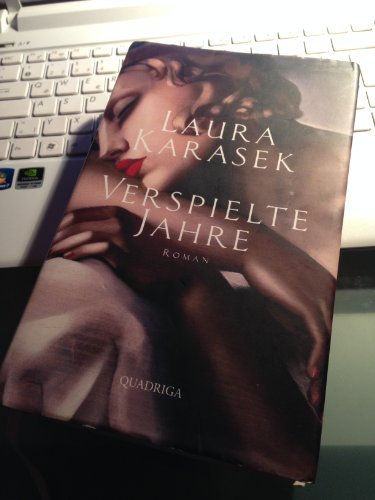 Verspielte Jahre: Roman
