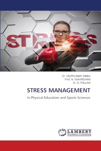 STRESS MANAGEMENT: In Physical Education and Sports Sciences