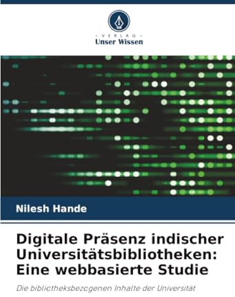 Digitale Präsenz indischer Universitätsbibliotheken: Eine webbasierte Studie: Die bibliotheksbezogenen Inhalte der Universität