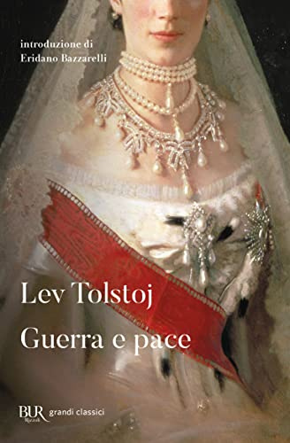 Guerra e pace (BUR Classici)