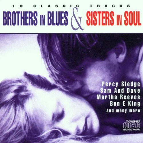 Brothers in Blues & Sisters in Soul (Dieser Titel enthält Re-Recordings)