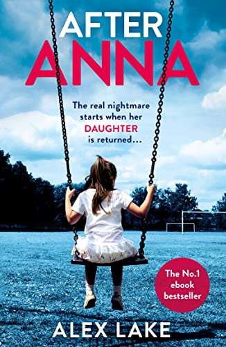 After Anna: The Top 10 Sunday Times best selling psychological crime thriller with a twist!