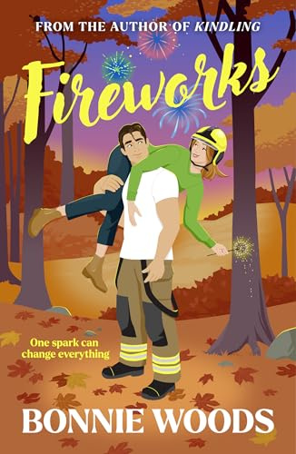 Fireworks: A spicy fire fighter romantic comedy set in the Scottish autumn, by a bestselling author (Scottish Spice) (Book 2)